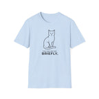 Cat T-Shirt — "You May Pet Me Briefly." Minimal Funny Cat Tee