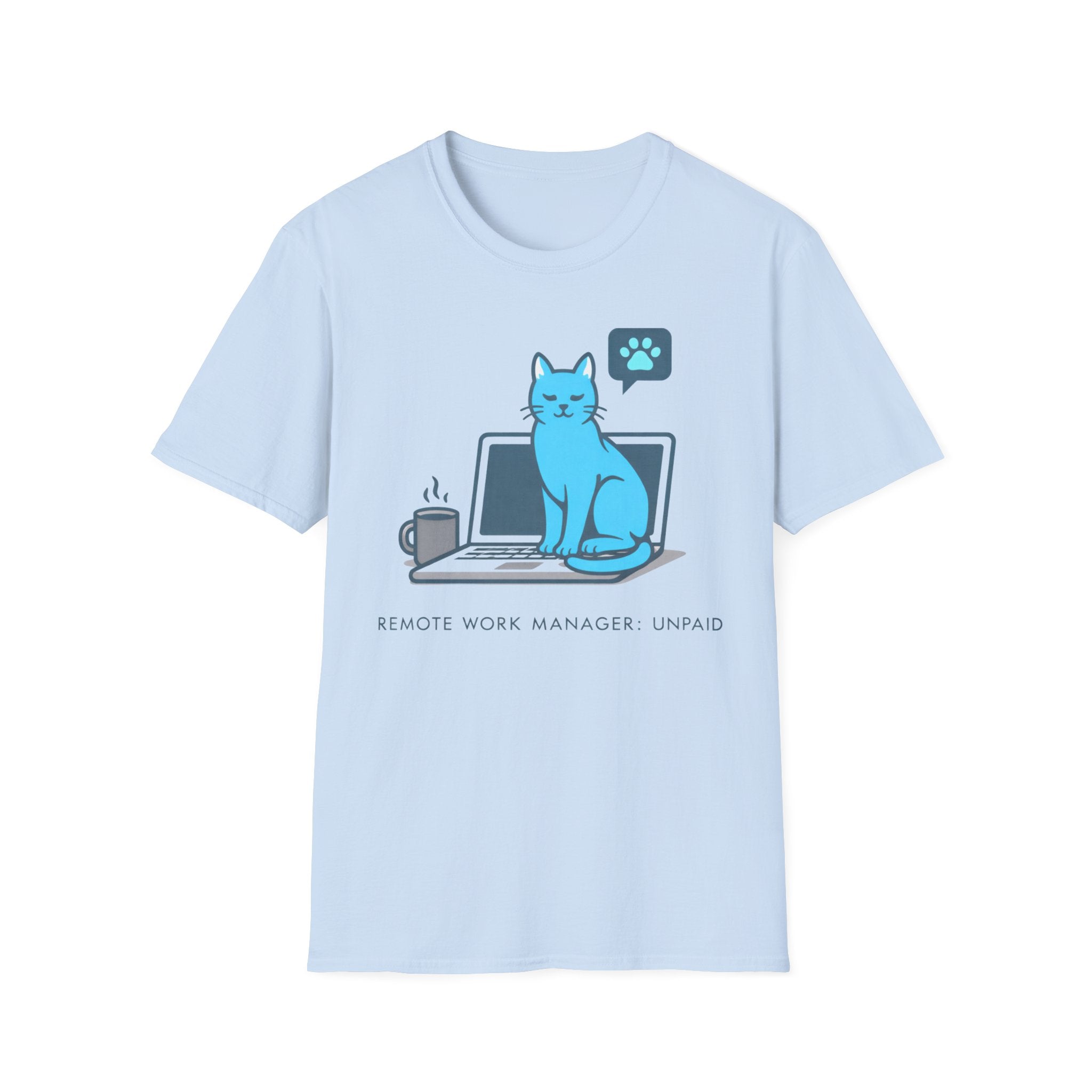 Cat Remote Work Manager T-Shirt — "Remote Work Manager Unpaid"