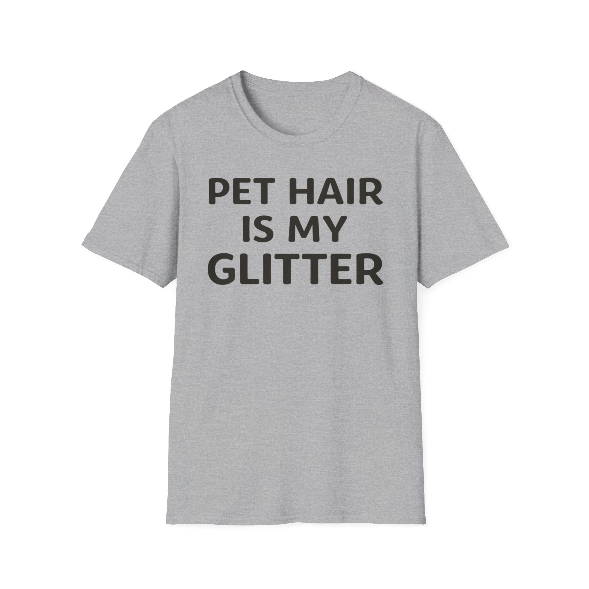 Pet Hair Is My Glitter T-Shirt — Funny Pet Lover Shirt, Cat & Dog Owner Gift